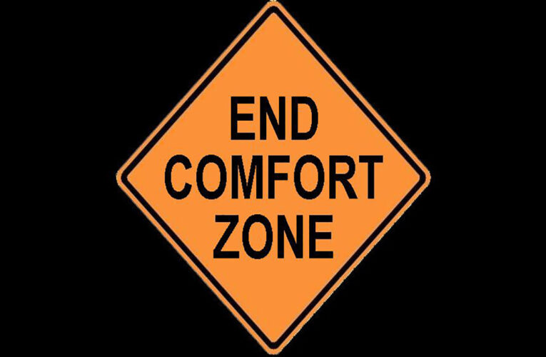 End Comfort Zone